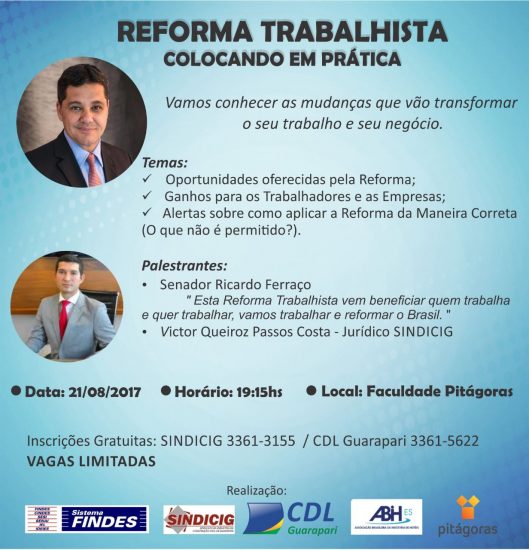 reforma trabalhista - Senador Ricardo Ferraço ministra palestra sobre a Reforma Trabalhista em Guarapari