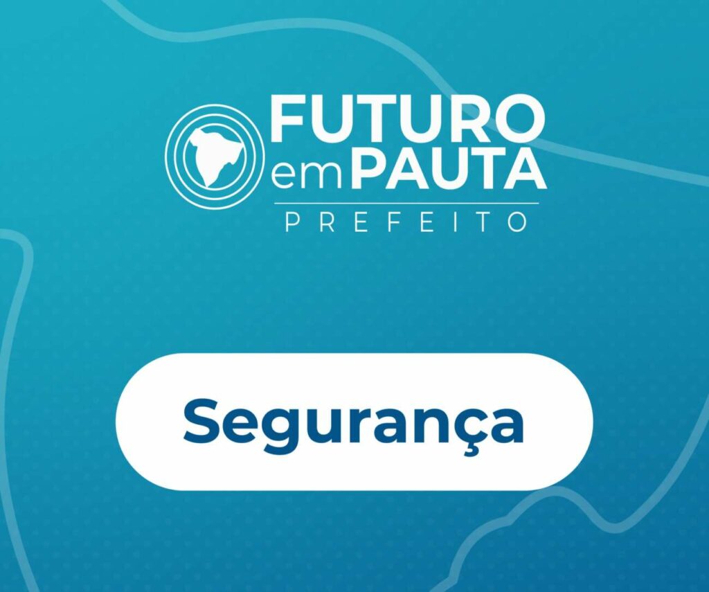 Futuro em pauta capas de reels 02 1 - Futuro em Pauta: veja as propostas dos candidatos à prefeitura de Guarapari para a Segurança