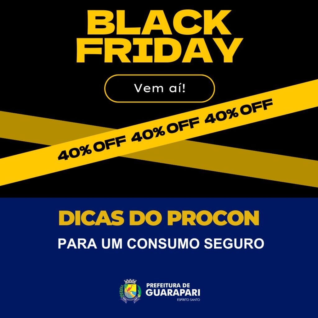 WhatsApp Image 2024 11 22 at 10.17.00 - Black Friday 2024: Procon Guarapari orienta consumidores para compras seguras